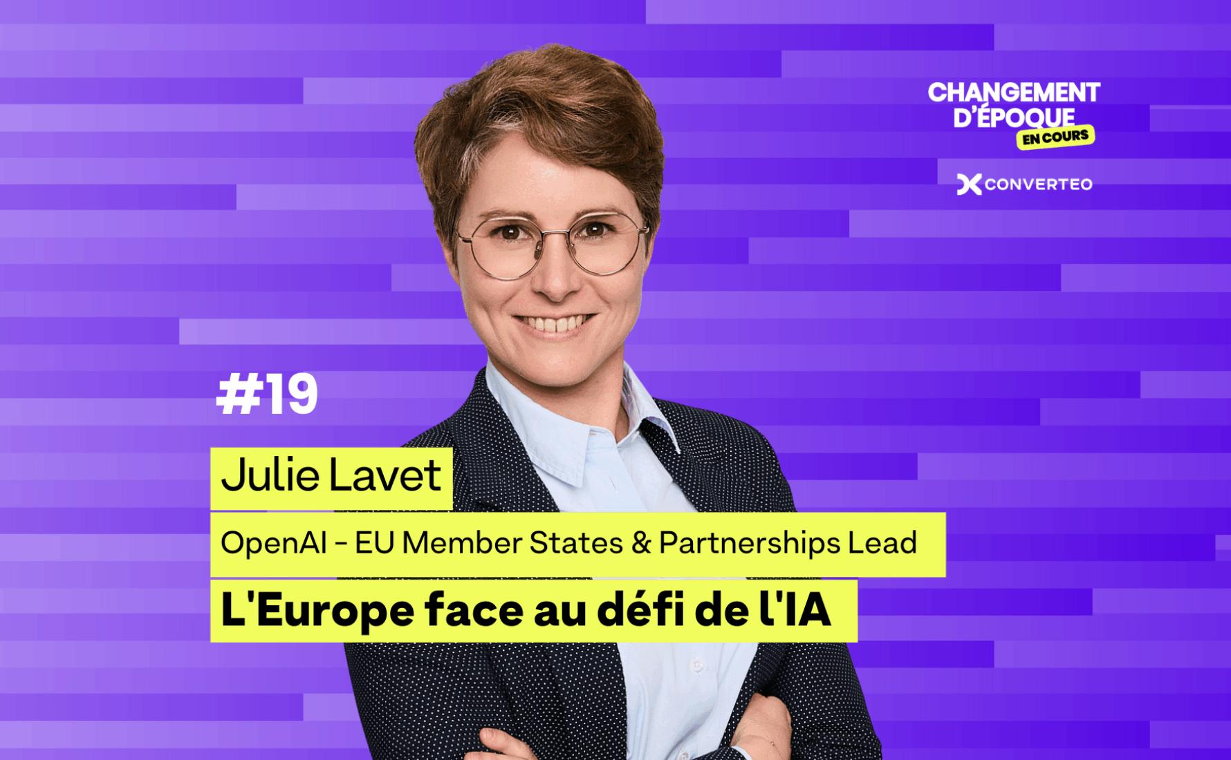 Épisode 19 - OpenAI invitée spéciale Julie Lavet - L'Europe face au défi de l'IA