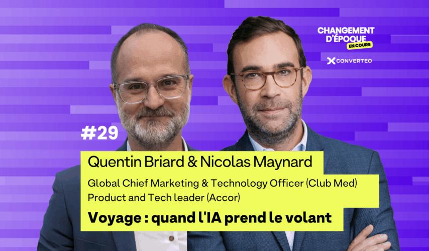 Ep29 - L'IA et le voyage, avec Nicolas Maynard (Accor) et Quentin Briard (Club Med)