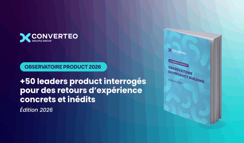 Observatoire Product Building : le guide 2026 pour repenser votre organisation produit